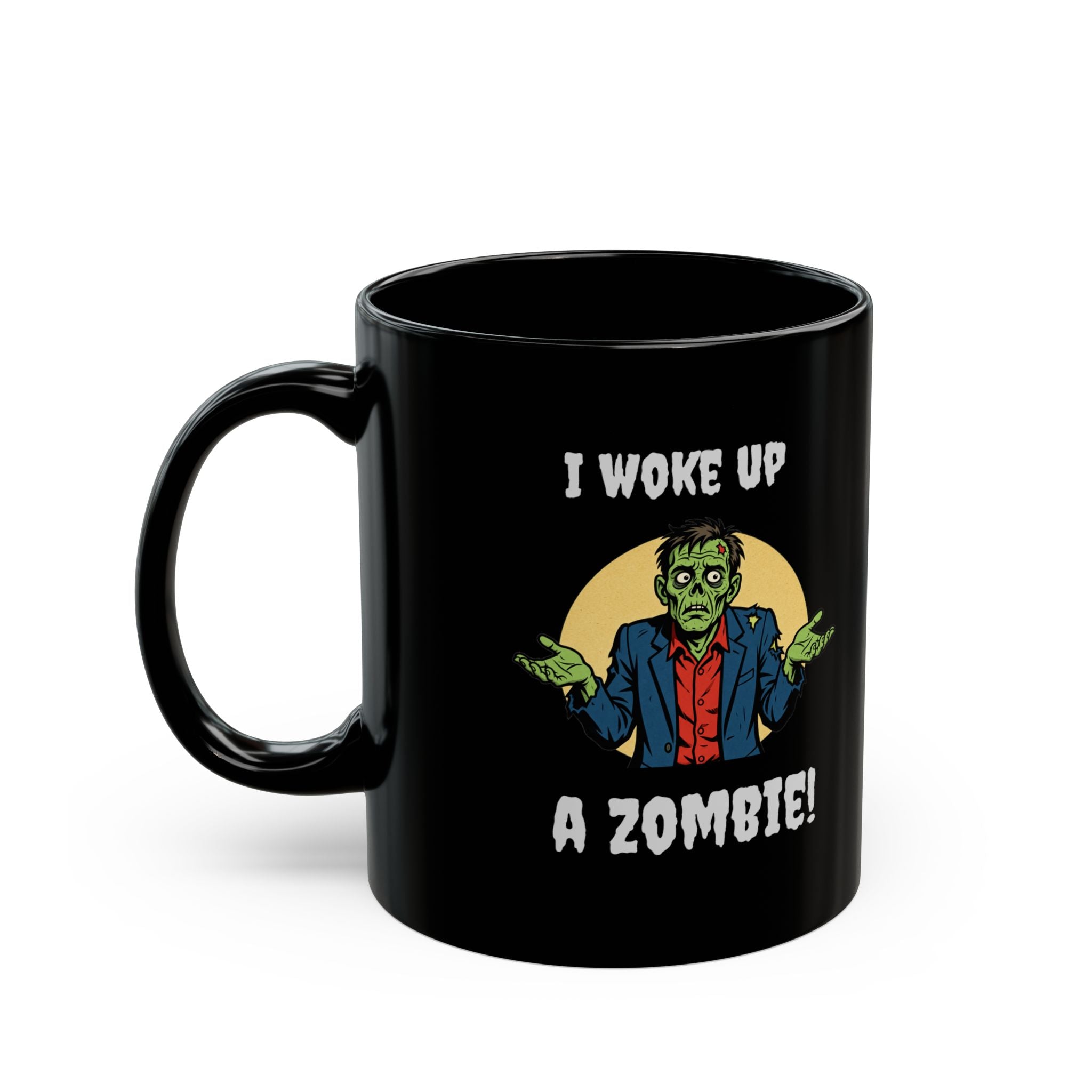 Halloween - Zombie Coffee Mug — "I Woke Up Zombie!" Funny Halloween Ceramic Cup (11oz/15oz)